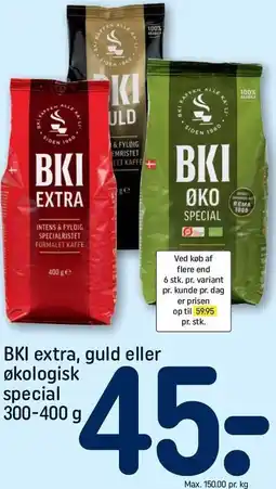 REMA 1000 BKI ekstra, guld eller økologisk special tilbud