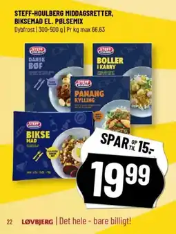Løvbjerg STEFF-HOULBERG MIDDAGSRETTER, BIKSEMAD EL. PØLSEMIX tilbud