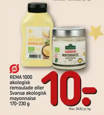 REMA 1000 REMA 1000 økologisk remoulade eller Svansø økologisk mayonnaise tilbud