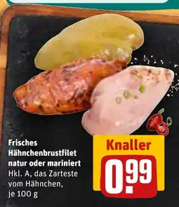 REWE DE Frisches Hähnchenbrustfilet natur oder mariniert Hkl. A, das Zarteste vom Hähnchen, je tilbud