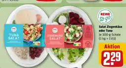 REWE DE REWE to go Salat Ziegenkäse oder Tuna tilbud