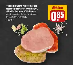 REWE DE Frische Schweine-Minutensteaks natur oder mariniert >>Kentucky<<, >>>Alio Verde« oder »Oklahoma tilbud