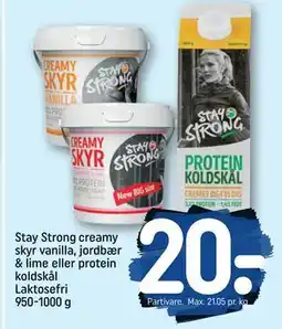 REMA 1000 Stay Strong creamy skyr vanilla, jordbær & lime eller protein koldskål Laktosefri 950-1000 g tilbud