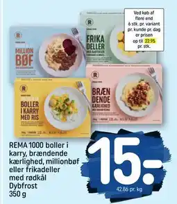 REMA 1000 REMA 1000 boller i karry, brændende kærlighed, millionbøf eller frikadeller med rødkål Dybfrost 350 g tilbud
