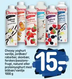 REMA 1000 Cheasy yoghurt vanilje, jordbær/ rabarber, skovbær, fersken/passionsfrugt, naturel eller proteinyoghurt med blåbær/vanilje 10 tilbud