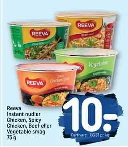 REMA 1000 Reeva Instant nudler Chicken, Spicy Chicken, Beef eller Vegetable smag 75 g tilbud