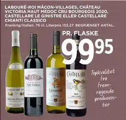 MENY LABOURÉ-ROI MÂCON-VILLAGES, CHÂTEAU VICTORIA HAUT MEDOC CRU BOURGEOIS 2020, CASTELLARE LE GINISTRE ELLER CASTELLARE CHIANTI C tilbud