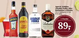 Dagli'Brugsen Aperol, Kahlua, Absolut Vodka eller Ballantine's Whiskey tilbud