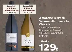 Kvickly Amarone Terre di Verona eller Laroche Chablis tilbud