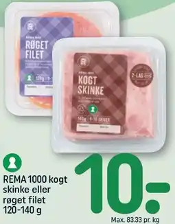 REMA 1000 REMA 1000 kogt skinke eller røget filet tilbud