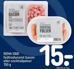 REMA 1000 REMA 1000 fedtreduceret bacon eller cocktailpølser tilbud