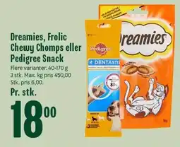 Min Købmand Dreamies, Frolic Chewy Chomps eller Pedigree Snack tilbud