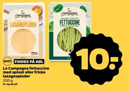 Netto La Campagna fettuccine med spinat eller friske lasagneplader tilbud