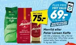 Bilka Merrild eller Peter Larsen Kaffe tilbud