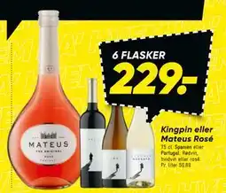 Bilka Kingpin eller Mateus Rosé tilbud