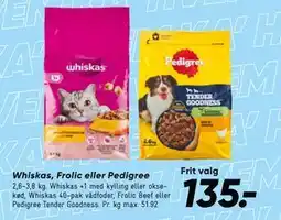Whiskas, Frolic eller Pedigree