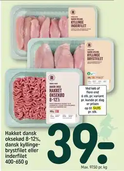 REMA 1000 Hakket dansk oksekød 8-12%, dansk kyllingebrystfilet eller inderfilet 400-650 g tilbud