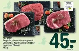 REMA 1000 SUPREME Striploin, ribeye eller rumpsteak Oksekød af høj kvalitet og modnet minimum 28 dage 180 g tilbud