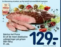 REMA 1000 Ibérico hel Presa En af de mest eksklusive udskæringer på grisen tilbud