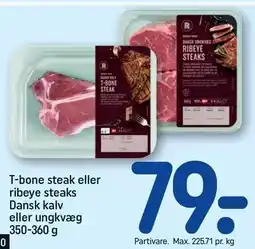 REMA 1000 T-bone steak eller ribeye steaks Dansk kalv eller ungkvæg tilbud