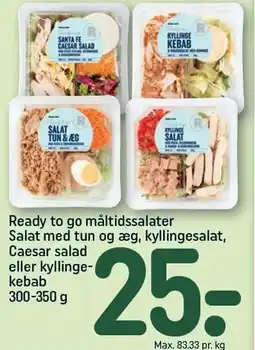 REMA 1000 Ready to go måltidssalater Salat med tun og æg, kyllingesalat, Caesar salad eller kyllingekebab tilbud