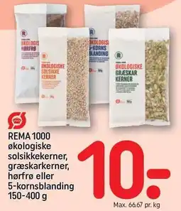 REMA 1000 REMA 1000 økologiske solsikkekerner, græskarkerner, hørfrø eller 5-kornsblanding tilbud