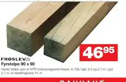 Bauhaus FRØSLEV Fyrstolpe 90 x 90 tilbud