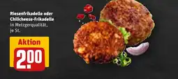 REWE DE Riesenfrikadelle oder Chilicheese-Frikadelle in Metzgerqualität, je St. tilbud