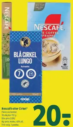 Coop 365 Nescafé eller Cirkel tilbud