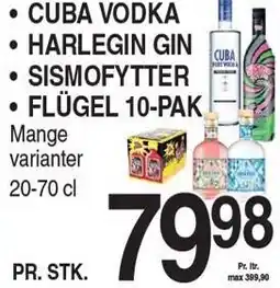 ABC Lavpris CUBA VODKA, HARLEGIN GIN, SISMOFYTTER ELLER FLÜGEL 10-PAK tilbud