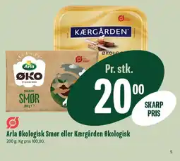 Min Købmand ARLA Økologisk Smør eller Kærgården Økologisk tilbud
