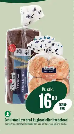 Min Købmand Schulstad Levebrød Rugbrød eller Hvedebrød tilbud