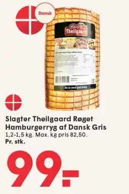 SPAR Slagter Theilgaard Røget Hamburgerryg af Dansk Gris tilbud