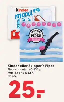 SPAR Kinder eller Skipper's Pipes tilbud