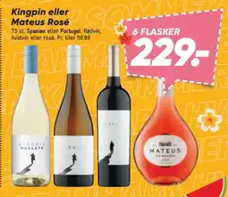 Bilka Kingpin eller Mateus Rosé tilbud