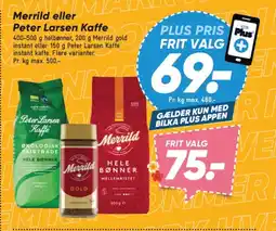 Bilka Merrild eller Peter Larsen Kaffe tilbud