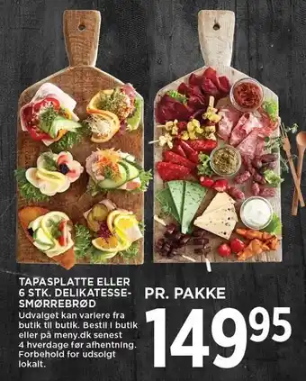 MENY TAPASPLATTE ELLER 6 STK. DELIKATESSESMØRREBRØD tilbud
