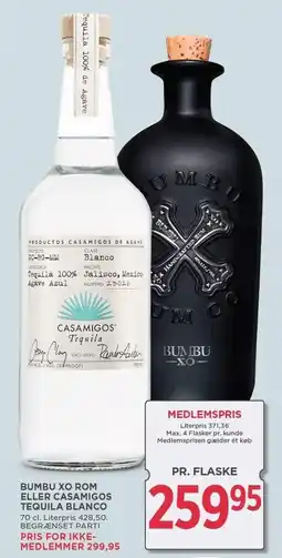 MENY BUMBO XO ROM ELLER CASAMIGOS TEQUILA BLANCO tilbud