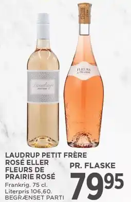 MENY LAUDRUP PETIT FRÉRE ROSÉ ELLER FELURS DE PRAURIE ROSÉ tilbud
