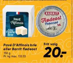 Bilka Pavé D'Affinois brie eller Barrit flødeost tilbud