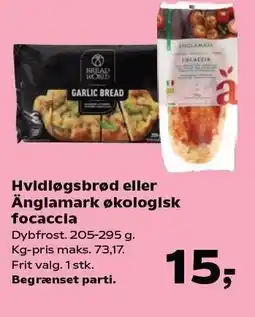 SuperBrugsen Hvidløgsbrød eller Änglamark økologisk focaccia tilbud