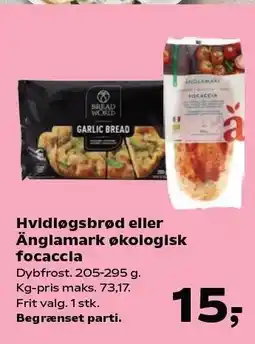 Kvickly Hvidløgsbrød eller Änglamark økologisk focaccia tilbud