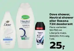 Kvickly Dove shower, Neural shower eller Rexona 72H deodorant tilbud