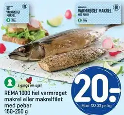 REMA 1000 REMA 1000 hel varmrøget makrel eller makrelfilet med peber tilbud