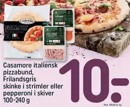 REMA 1000 Casamore italiensk pizzabund, Frilandsgris skinke i strimler eller pepperoni i skiver tilbud