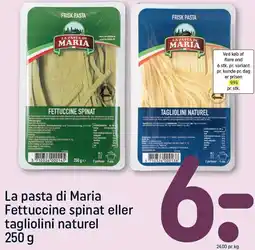 REMA 1000 La pasta di Maria Fettuccine spinat eller tagliolini naturel tilbud