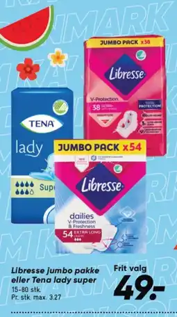 Bilka Libresse jumbo pakke eller Tena lady super tilbud