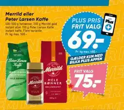 Bilka Merrild eller Peter Larsen Kaffe tilbud