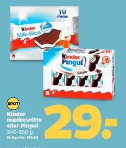 Netto Kinder mælkesnitte eller Pingui tilbud