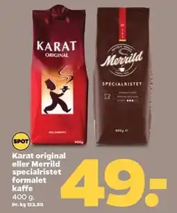 Netto Karat original eller Merrild specialrister formalet kaffe tilbud